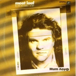 Пластинка Meat Loaf Blind Before I Stop